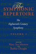 Symphonic Repertoire, Vol. 1 : The Eighteenth-Century Symphony.