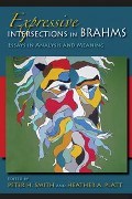 Expressive Intersections In Brahms : Essays In Analysis and Meaning.