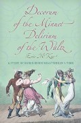 Decorum Of The Minuet, Delirium Of The Waltz : A Study Of Dance-Music Relations In 3/4 Time.