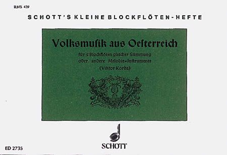 Volksmusik Aus Österreich, Band 2 : For Recorder.