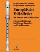 Europäische Volkslieder : For Soprano and Treble Recorder.