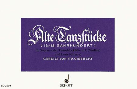 Alte Tanzstücke : For Recorder and Guitar.