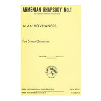 Armenian Rhapsody No. 1, Op. 45 (On Armenian Mountain Village Tunes) : For String Orchestra.