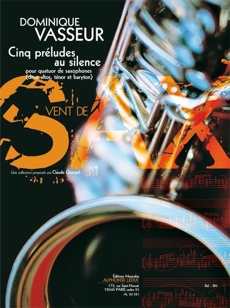 Cinq Preludes Au Silence : Pour Quatuor De Saxophones.