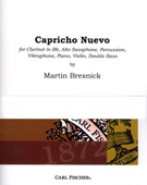 Capricho Nuevo : For Clarinet, Alto Saxophone, Percussion, Vibraphone, Piano, Violin & Double Bass.