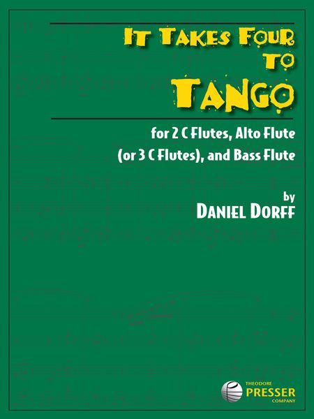 It Takes Four To Tango : For 2 C Flutes, Alto Flute (Or 3 C Flutes), and Bass Flute.