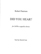 Did You Hear? : For SATB A Cappella Chorus (2010).