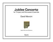 Jubilee Concerto : For Timpani and Percussion Ensemble.