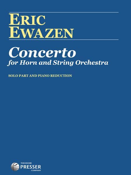Concerto : For Horn and String Orchestra - reduction For Horn and Piano.