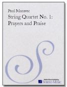 String Quartet No. 1 : Prayers and Praise (1986).