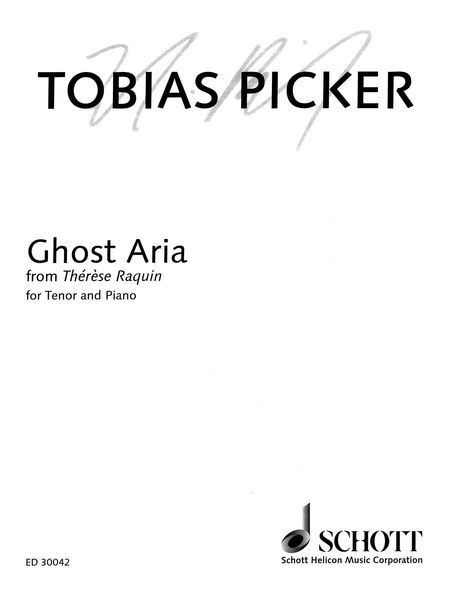 Ghost Aria, From Therese Raquin : For Tenor and Piano.