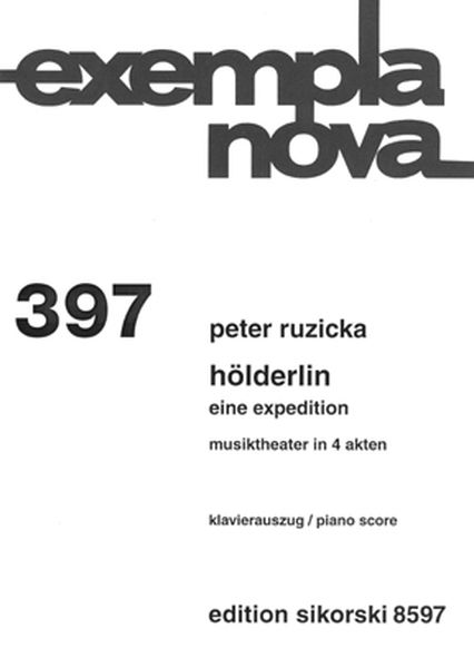 Hölderin - Eine Expedition : Musiktheater In 4 Akten / Piano Scored by Martin Zehn.