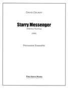 Starry Messenger (Sidereus Nuncius) : For Percussion Ensemble (2008).