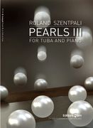 Pearls III : For Tuba and Piano (With 3 Optional Background Tubas) (2010).