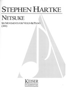 Netsuke : Six Movements For Violin and Piano (2011).