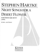 Night Songs For A Desert Flower : For String Quartet (2009).