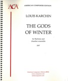 Gods Of Winter : For Baritone and Chamber Ensemble (2007).