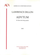 Adytum : For Flute and String Quartet (2003).
