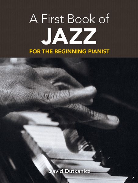 First Book Of Jazz : For The Beginning Pianist.