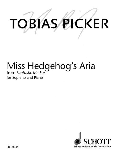Miss Hedgehog's Aria (From Fantastic Mr. Fox) : For Soprano and Piano.