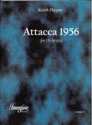 Attacca 1956 : For Orchestra (2006).