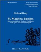 St. Matthew Passion : Reconstructed From The Eton Choirbook With Lyrics In Latin and English.
