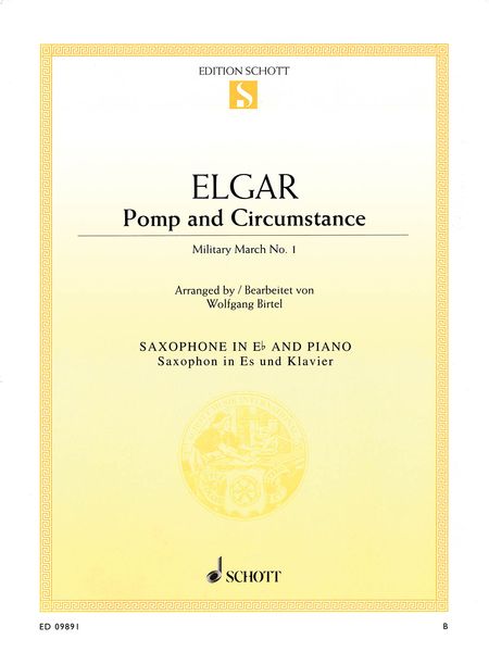 Pomp and Circumstance - Military March No. 1 : For Sax In E Flat and Piano / arr. Wolfgang Birtel.