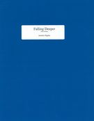 Falling Deeper : For Voice and Piano.