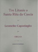 Tre Litanie A Santa Rita Da Cascia : For Organ (2009).