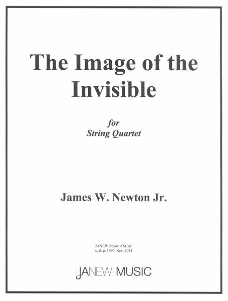 The Image of The Invisible : For String Quartet (1995, Rev. 2021).