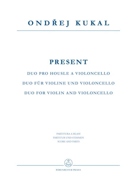 Present : Duo For Violin and Violoncello (1992).