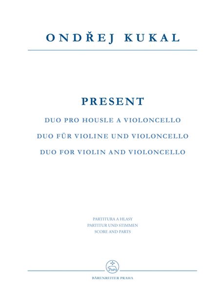 Present : Duo For Violin and Violoncello (1992).