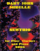 Newtrio : For Flute, Clarinet and Piano (2006).