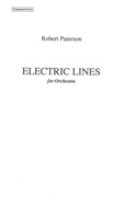 Electric Lines : For Orchestra (2002-2004).