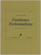 Cantiones Ecclesiasticae / edited by William E. Hettrick.