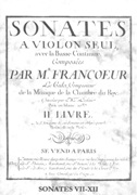 Sonates A Violon Seul Avec la Basse Continue, II. Livre - Sonates VII-XII.