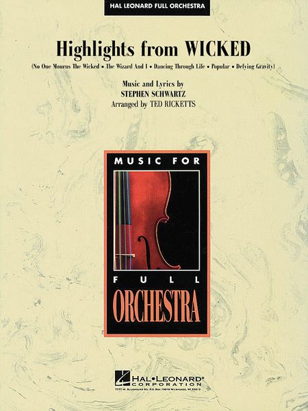 Selections From Wicked : For Orchestra / arranged by Ted Ricketts.