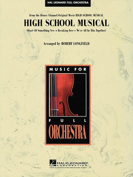 High School Musical : For Orchestra / arranged by Robert Longfield.