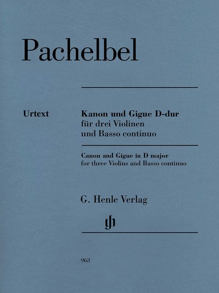 Kanon und Gigue D-Dur : Für Drei Violinen und Basso Continuo / Ed. Norbert Müllemann.