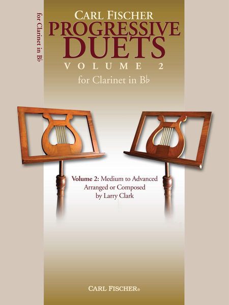 Progressive Duets, Vol. 2 - Medium To Advanced : For Clarinet In B Flat.