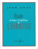 Etude Technique Et Stylistique De L'harmonie.