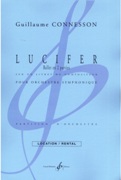Lucifer - Ballet En 2 Parties : Pour Orchestre Symphonique (2010-2011).