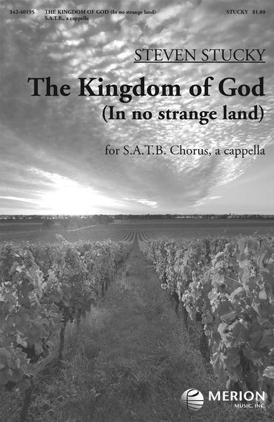 Kingdom Of God (In No Strange Land) : For SATB Choir.