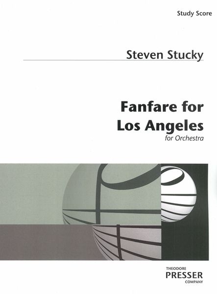 Fanfare For Los Angeles : For Orchestra.