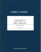 Quartet - She Wrote : For String Quartet [Download].