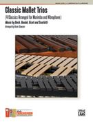 Classic Mallet Trios : 4 Classics arranged For Marimba and Vibraphone / arranged by Brian Slawson.