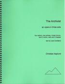 Archivist : An Opera In Three Acts (1996).