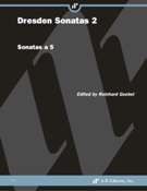 Dresden Sonatas 2 : Sonatas A 5.