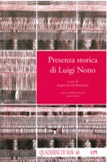 Presenza Storica Di Luigi Nono / edited by Angela Ida De Benedictis.