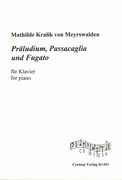 Präludium, Passacaglia und Fugato : Für Klavier / edited by Dieter Michael Backes.